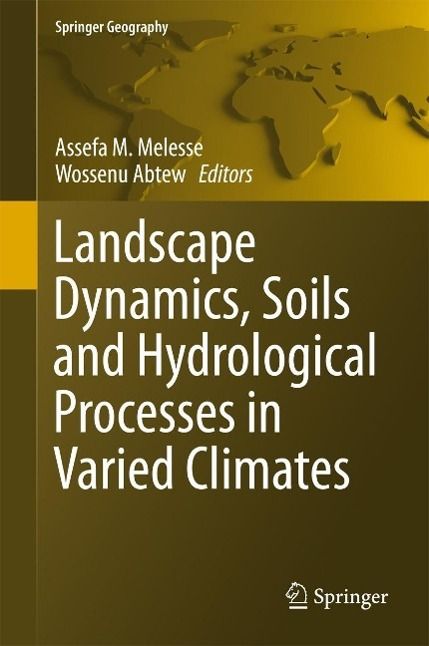 Produktbild: Landscape Dynamics, Soils and Hydrological Processes in Varied Climates