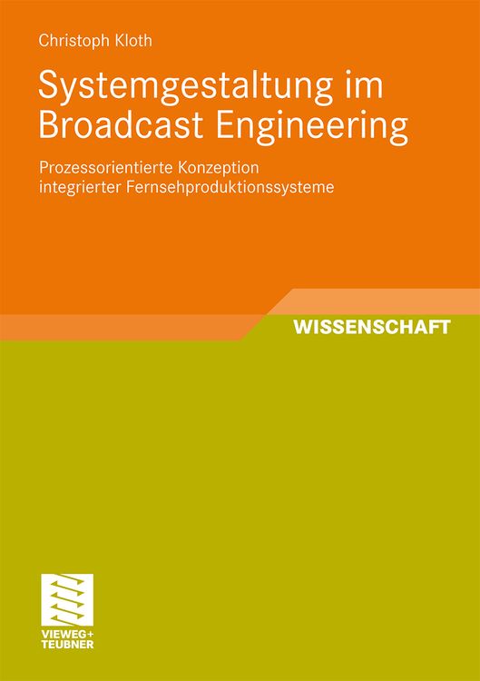 Produktbild: Systemgestaltung im Broadcast Engineering