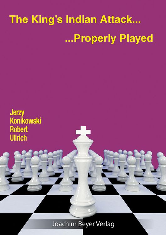 Produktbild: The King&acute;s Indian Attack - Properly Played