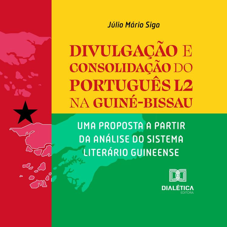 Produktbild: Divulga&ccedil;&atilde;o e Consolida&ccedil;&atilde;o do Portugu&ecirc;s L2 na Guin&eacute;-Bissau
