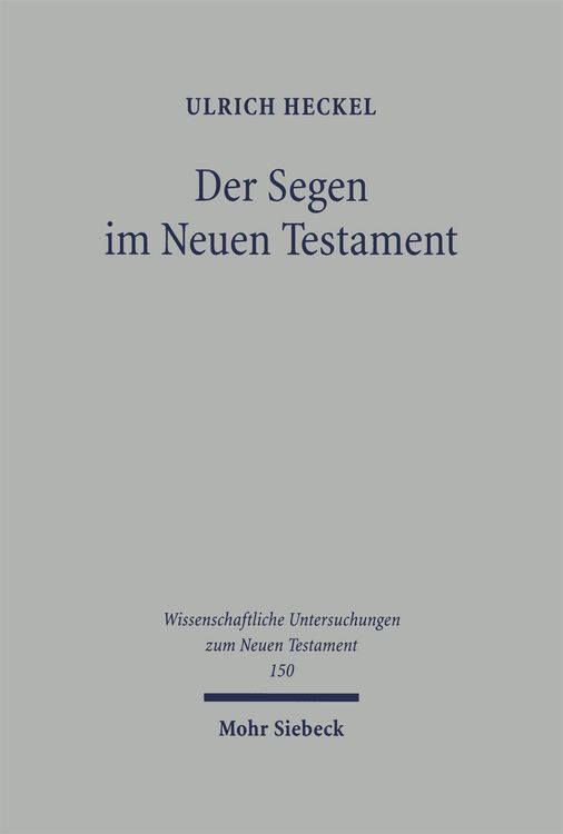 Produktbild: Der Segen im Neuen Testament / Der Segen im Neuen Testament