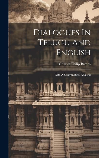 Produktbild: Dialogues In Telugu And English: With A Grammatical Analysis