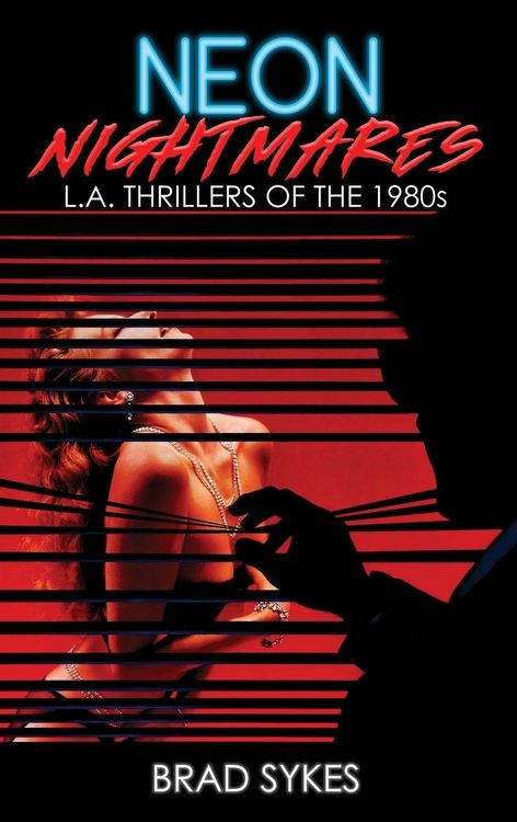 Produktbild: Neon Nightmares - L.A. Thrillers of the 1980s (hardback)
