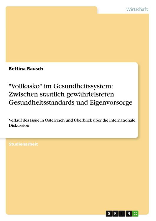 Produktbild: "Vollkasko" im Gesundheitssystem: Zwischen staatlich gew&auml;hrleisteten Gesundheitsstandards und Eigenvorsorge