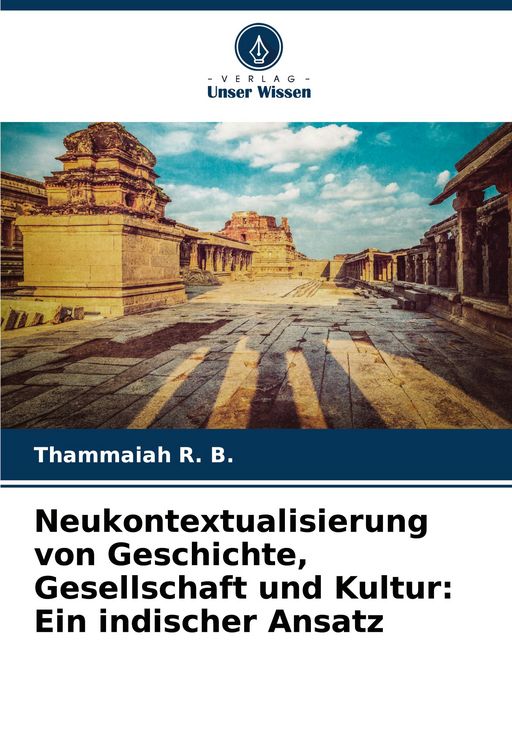 Produktbild: Neukontextualisierung von Geschichte, Gesellschaft und Kultur: Ein indischer Ansatz