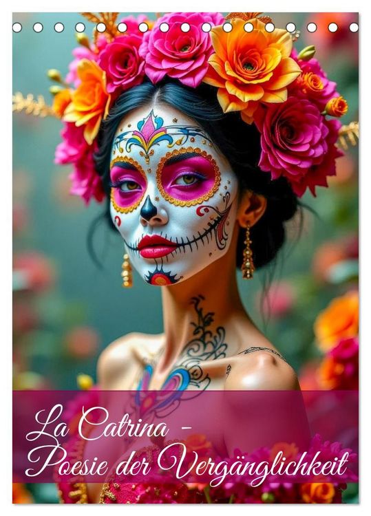 Produktbild: La Catrina - Poesie der Verg&auml;nglichkeit (Tischkalender 2027 DIN A5 hoch), CALVENDO Monatskalender