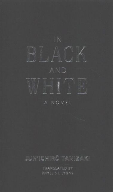 Produktbild: Tanizaki, J: In Black and White