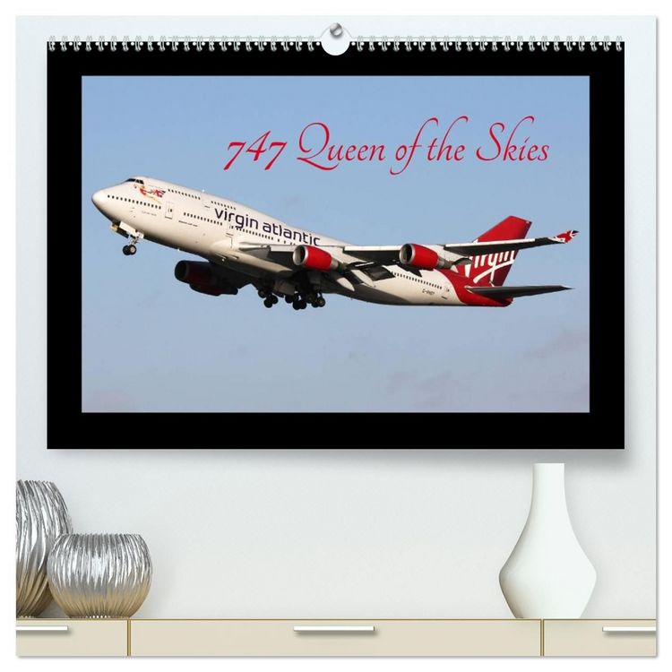 Produktbild: 747 Queen of the Skies (High Quality Premium Wall Calendar 2027 DIN A2 landscape),CALVENDO 12 Month Wall Calendar