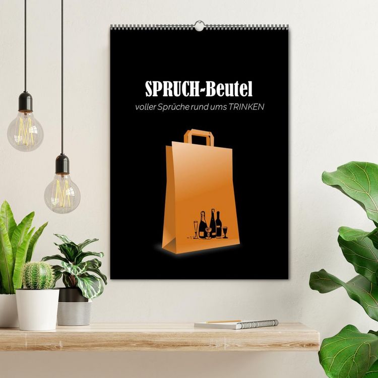 Produktbild: SPRUCH-Beutel voller Spr&uuml;che rund ums TRINKEN (Wandkalender 2026 DIN A2 hoch), CALVENDO Monatskalender