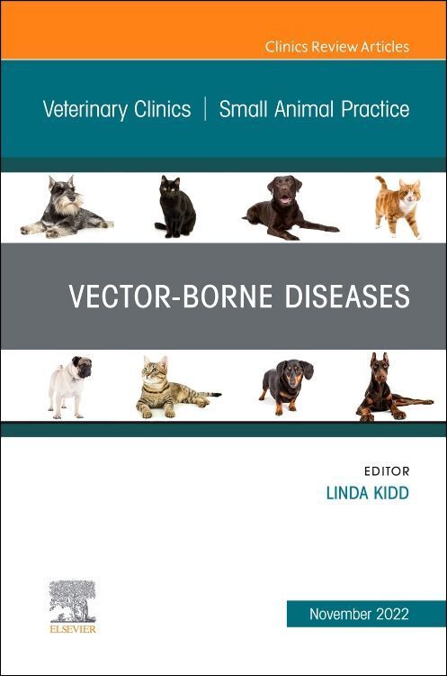 Produktbild: Vector-Borne Diseases, an Issue of Veterinary Clinics of North America: Small Animal Practice