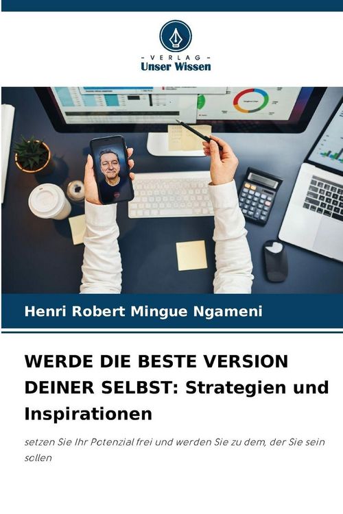 Produktbild: Werde die Beste Version Deiner Selbst: Strategien und Inspirationen