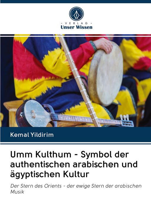 Produktbild: Umm Kulthum - Symbol der authentischen arabischen und &auml;gyptischen Kultur