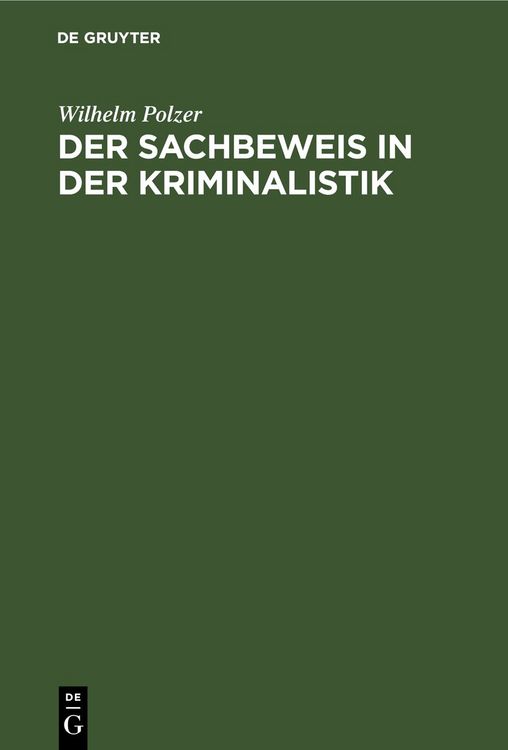 Produktbild: Der Sachbeweis in der Kriminalistik