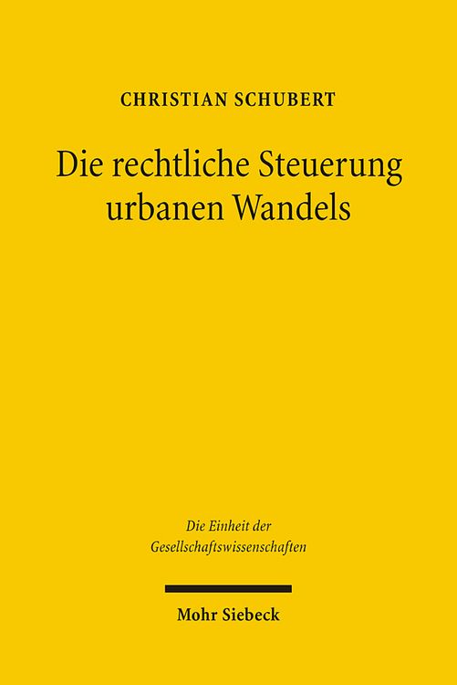 Produktbild: Die rechtliche Steuerung urbanen Wandels