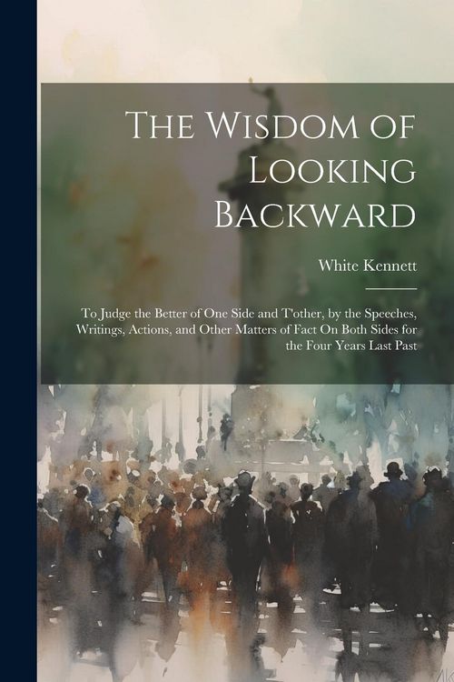 Produktbild: The Wisdom of Looking Backward