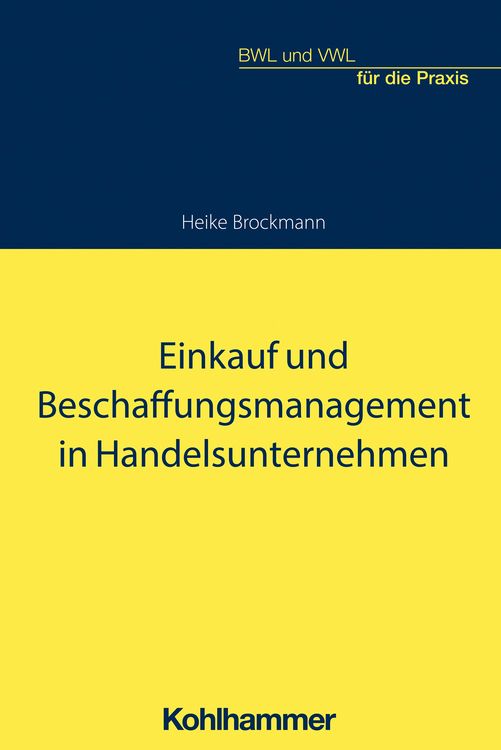 Bild vom Artikel Einkauf und Beschaffungsmanagement in Handelsunternehmen vom Autor Heike Brockmann
