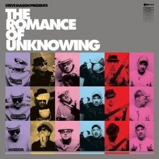 Produktbild: Steve Mason Presents: The Romance Of Unknowing