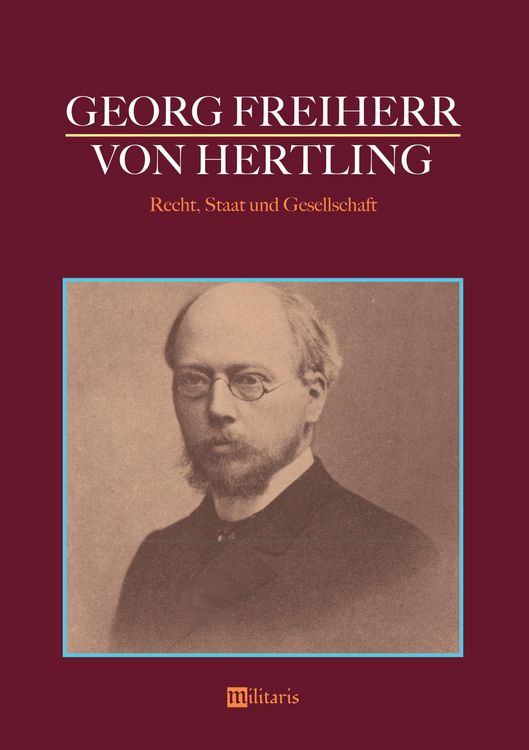 Produktbild: Hertling, G: Georg Freiherr von Hertling - Recht, Staat und