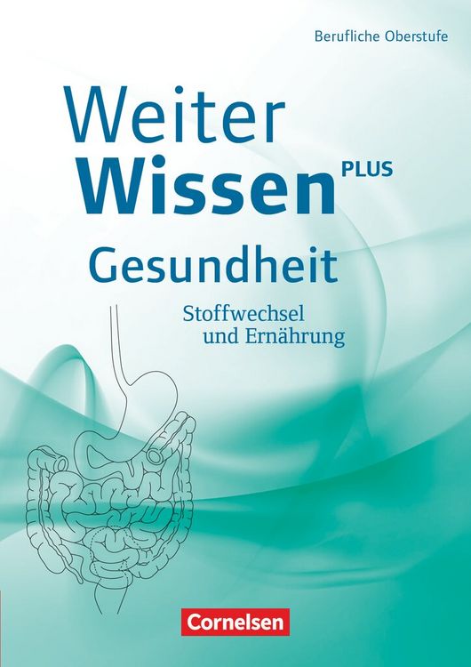 Produktbild: WeiterWissen - Gesundheit: Stoffwechsel und Ern&auml;hrung