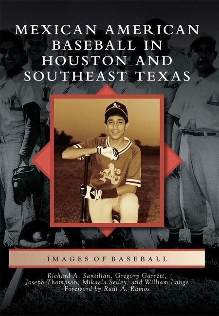 Produktbild: Mexican American Baseball in Houston and Southeast Texas