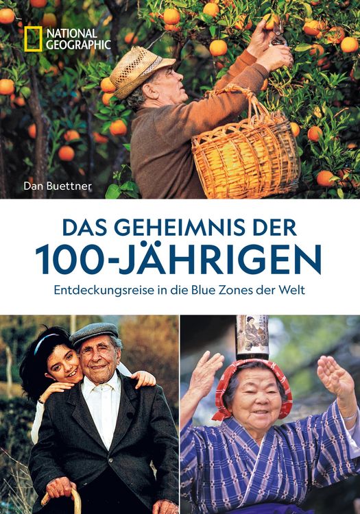 Produktbild: Das Geheimnis der 100-J&auml;hrigen: Entdeckungsreise in die Blue Zones der Welt