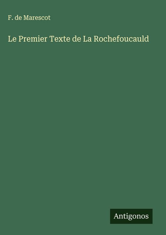 Produktbild: Le Premier Texte de La Rochefoucauld