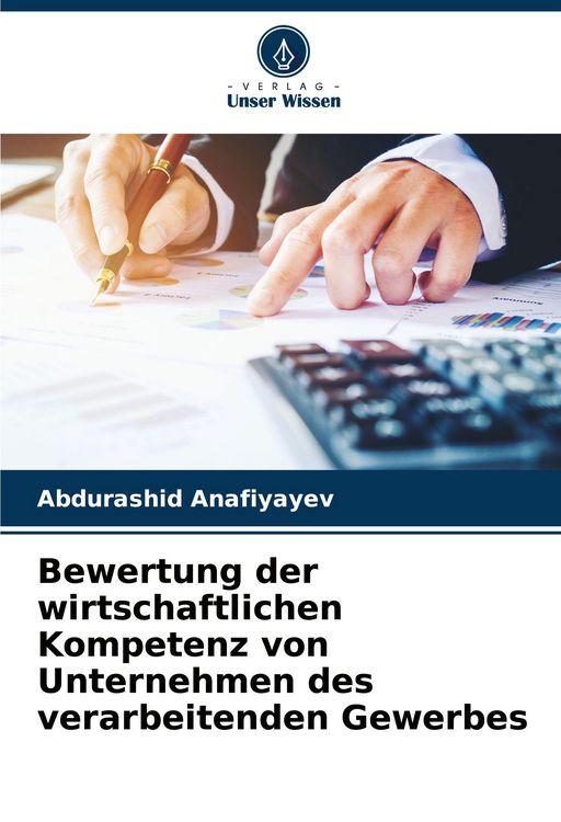Produktbild: Bewertung der wirtschaftlichen Kompetenz von Unternehmen des verarbeitenden Gewerbes