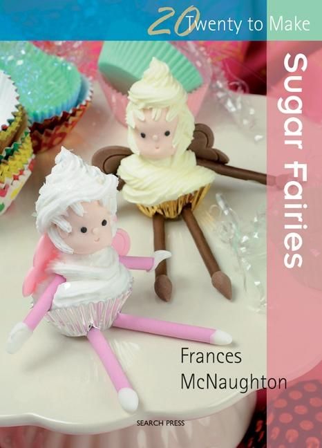 Produktbild: Twenty to Make: Sugar Fairies