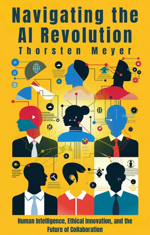 Produktbild: Navigating the AI Revolution (The Global Mindset Series)