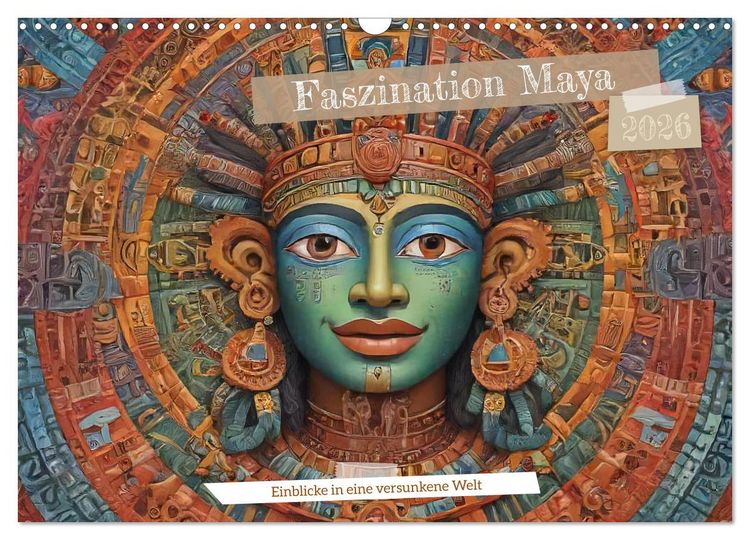 Produktbild: Faszination Maya: Einblicke in eine versunkene Welt (Wandkalender 2026 DIN A3 quer), CALVENDO Monatskalender