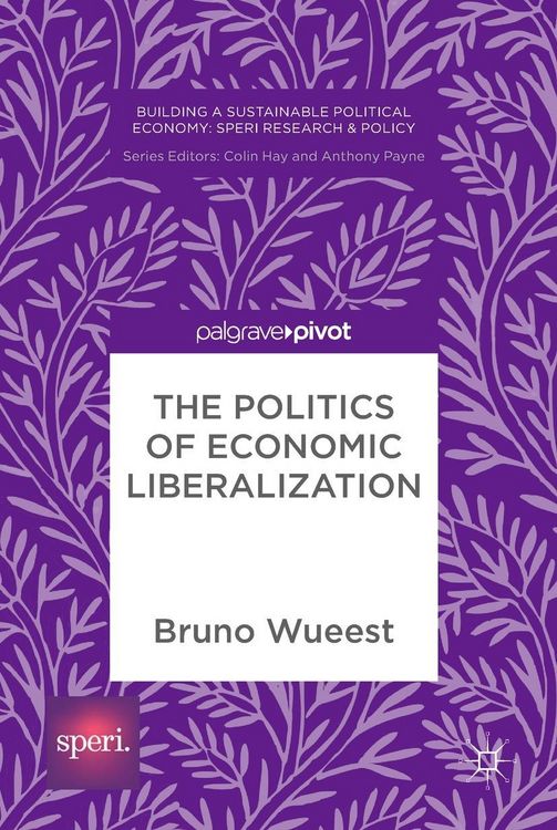 Produktbild: The Politics of Economic Liberalization