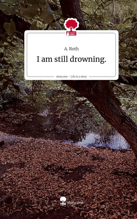 Produktbild: I am still drowning.. Life is a Story - story.one