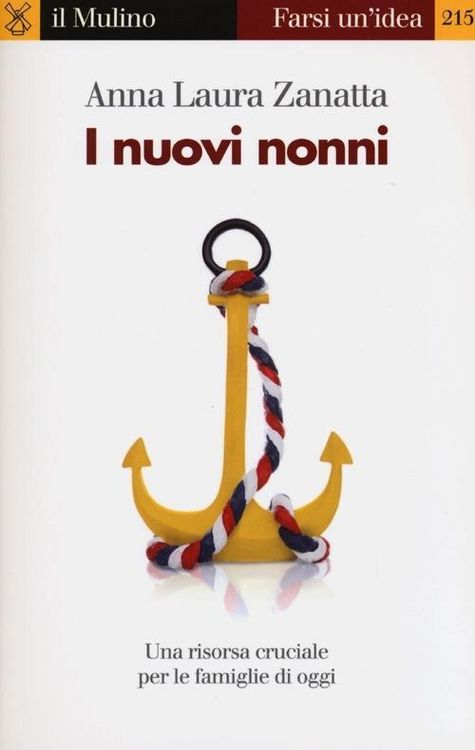 Produktbild: I nuovi nonni. Una risorsa cruciale per le famiglie di oggi