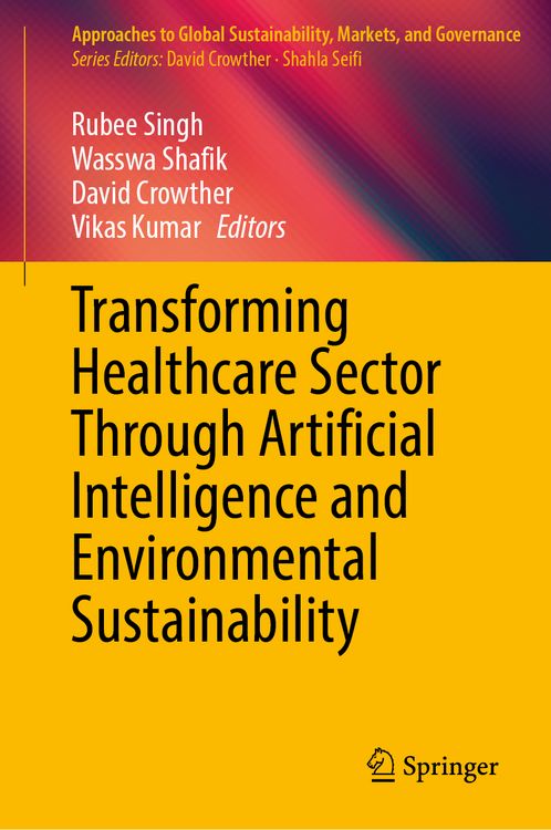 Produktbild: Transforming Healthcare Sector Through Artificial Intelligence and Environmental Sustainability