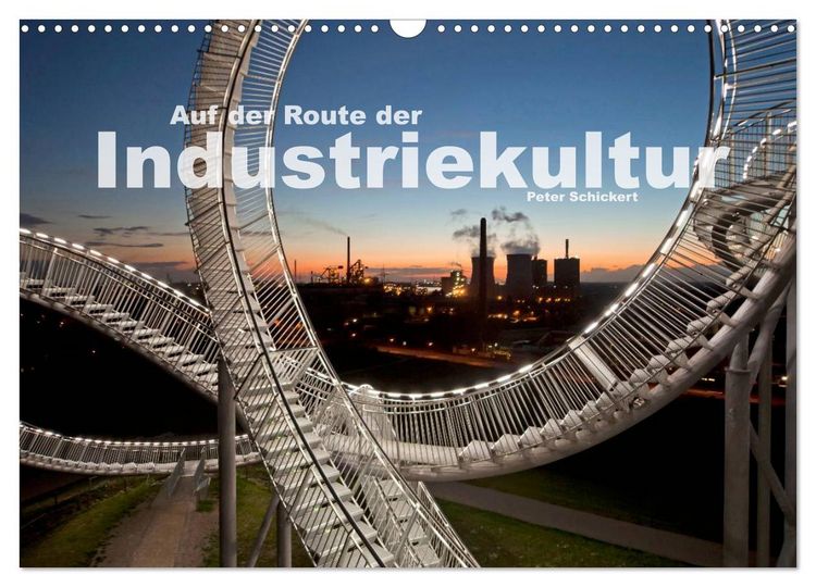 Produktbild: Auf der Route der Industriekultur (Wandkalender 2026 DIN A3 quer), CALVENDO Monatskalender