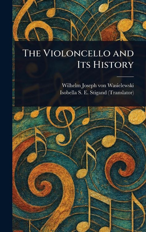 Produktbild: The Violoncello and Its History