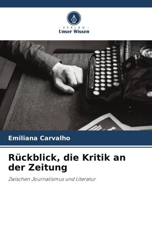 Produktbild: R&uuml;ckblick, die Kritik an der Zeitung