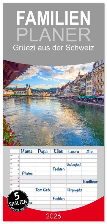 Produktbild: Familienplaner 2026 - Gr&uuml;ezi aus der Schweiz mit 5 Spalten (Wandkalender, 21 x 45 cm) CALVENDO