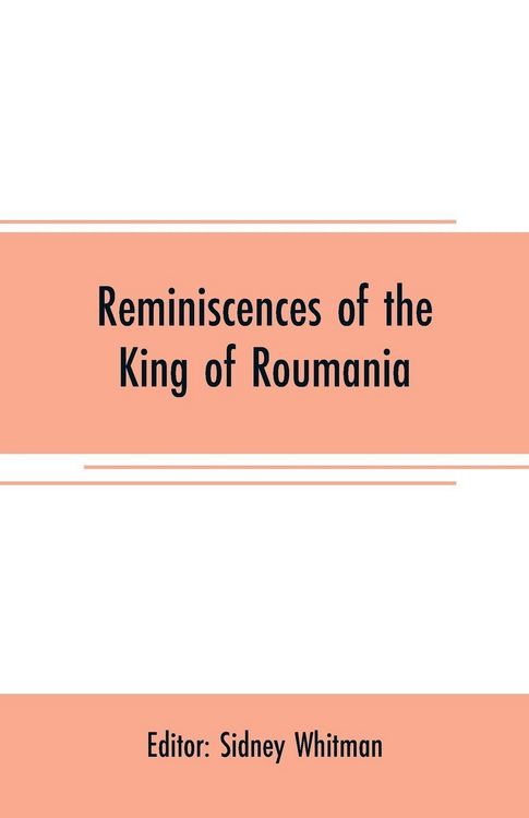Produktbild: Reminiscences of the King of Roumania