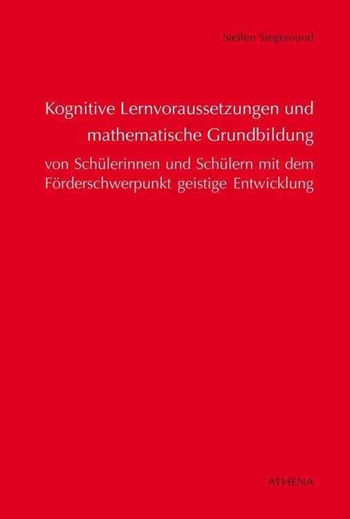 Produktbild: Kognitive Lernvoraussetzungen und mathematische Grundbildung von Sch&uuml;lerinnen und Sch&uuml;lern