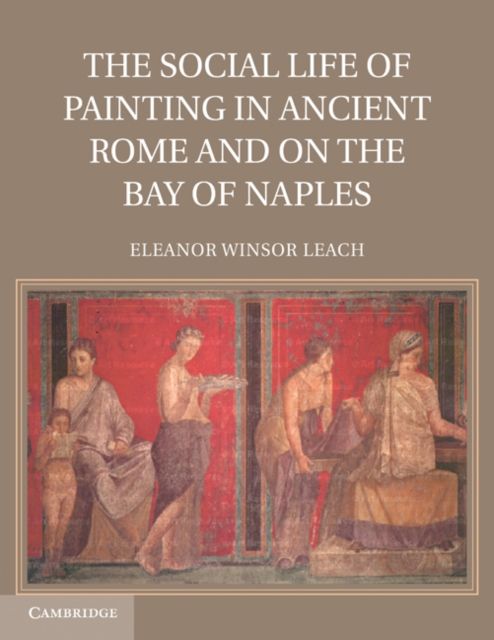 Produktbild: Leach, E: Social Life of Painting in Ancient Rome and on the