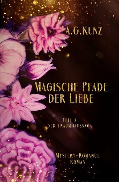 Produktbild: Traumhaussaga / Die Traumhaussaga - Teil 2 - Magische Pfade der Liebe