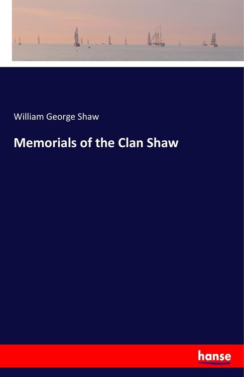 Produktbild: Memorials of the Clan Shaw