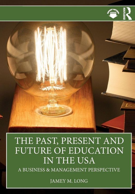 Produktbild: The Past, Present and Future of Education in the USA