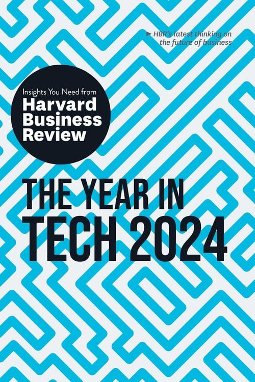 Produktbild: The Year in Tech, 2024: The Insights You Need from Harvard Business Review