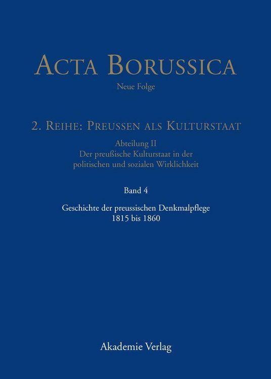 Produktbild: Geschichte der preussischen Denkmalpflege 1815 bis 1860