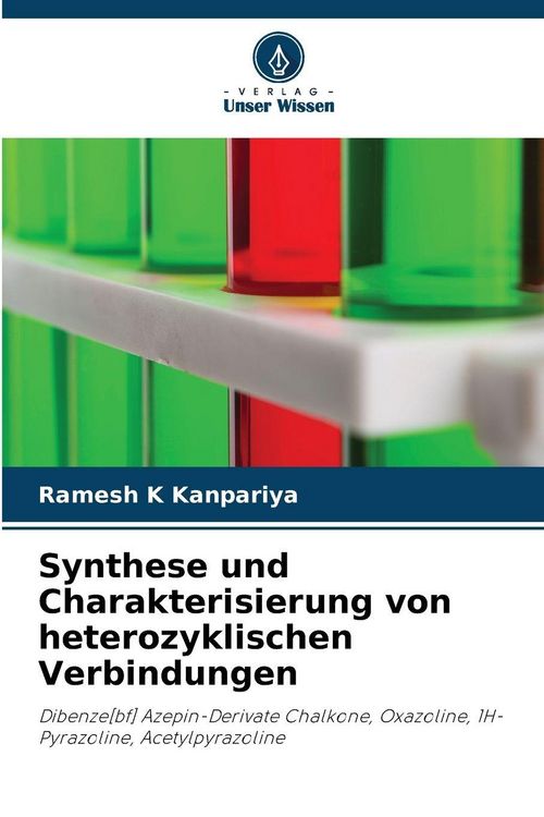 Produktbild: Synthese und Charakterisierung von heterozyklischen Verbindungen