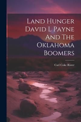 Produktbild: Land Hunger David L Payne And The Oklahoma Boomers