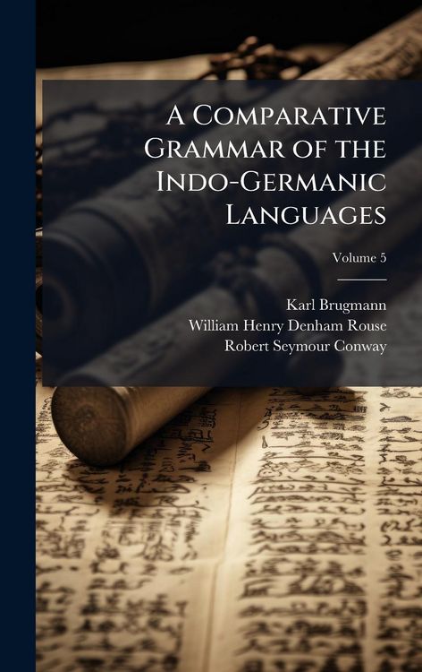 Produktbild: A Comparative Grammar of the Indo-Germanic Languages