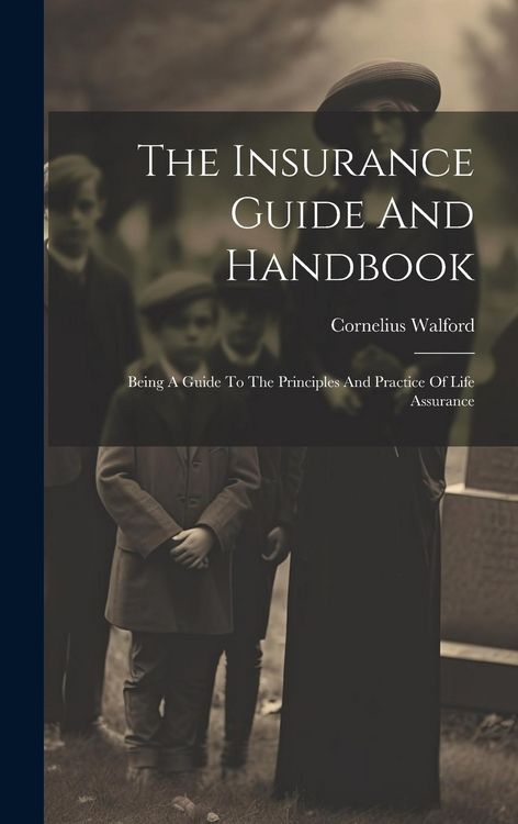 Produktbild: The Insurance Guide And Handbook